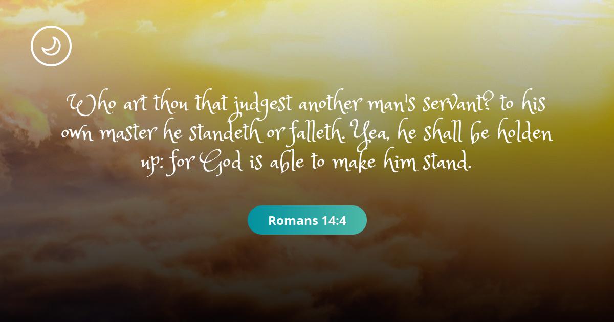 Biblical Space - Romans 14:4